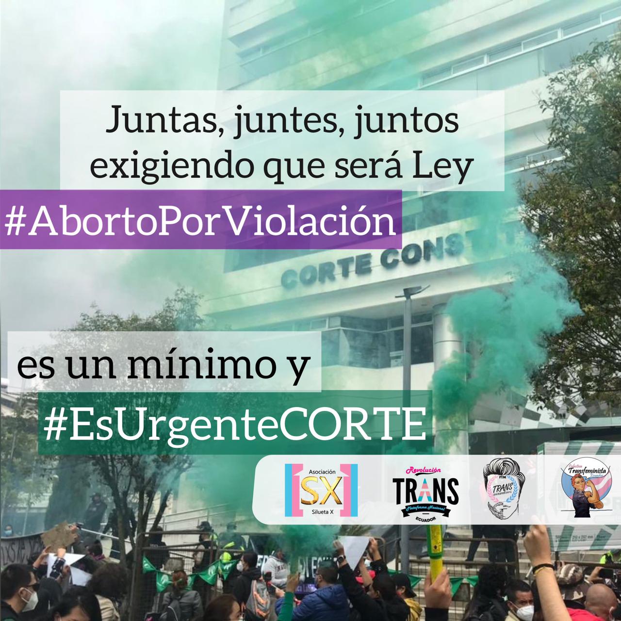 Exigimos Que El Aborto Por Violacion Sea Ley Asoc Silueta X Revolucion Trans Transmasculinos Ecuador Transfeministas Centro Psico Trans