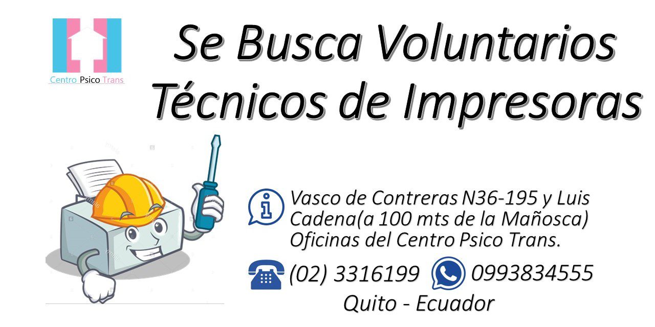 Se Busca Voluntarios Tecnicos De Impresoras Centro Psico Trans