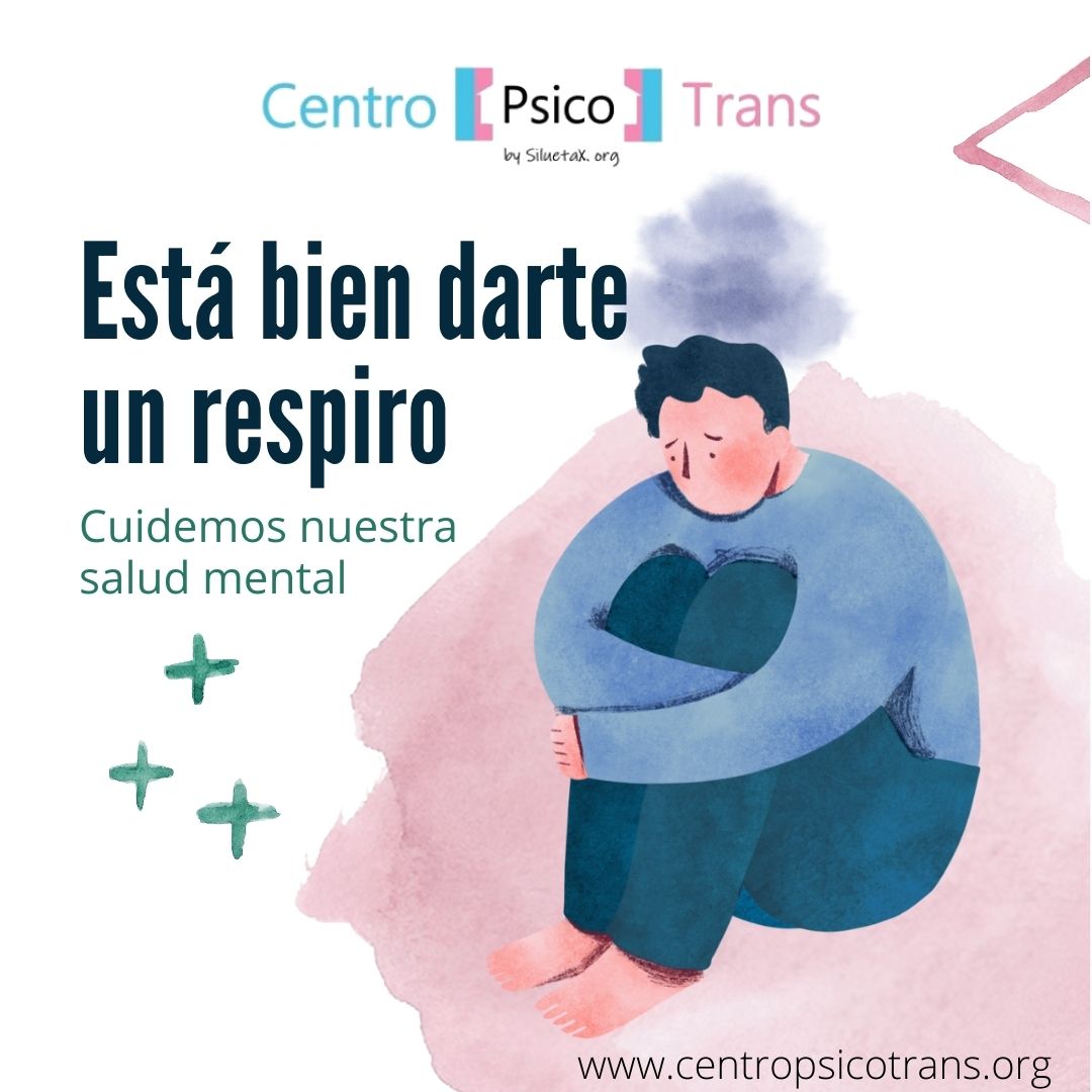 Esta Bien Darte Un Respiro Cuidemos Nuestra Salud Mental Centro Psico Trans