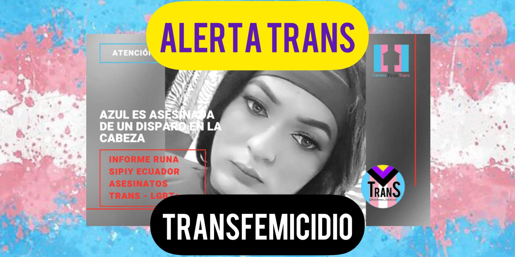 Boletin De Prensa 1er Transfemicidio Impacto De Bala En La Cabeza Ocurrio En Babahoyo Provincia De Los Rios Ecuador