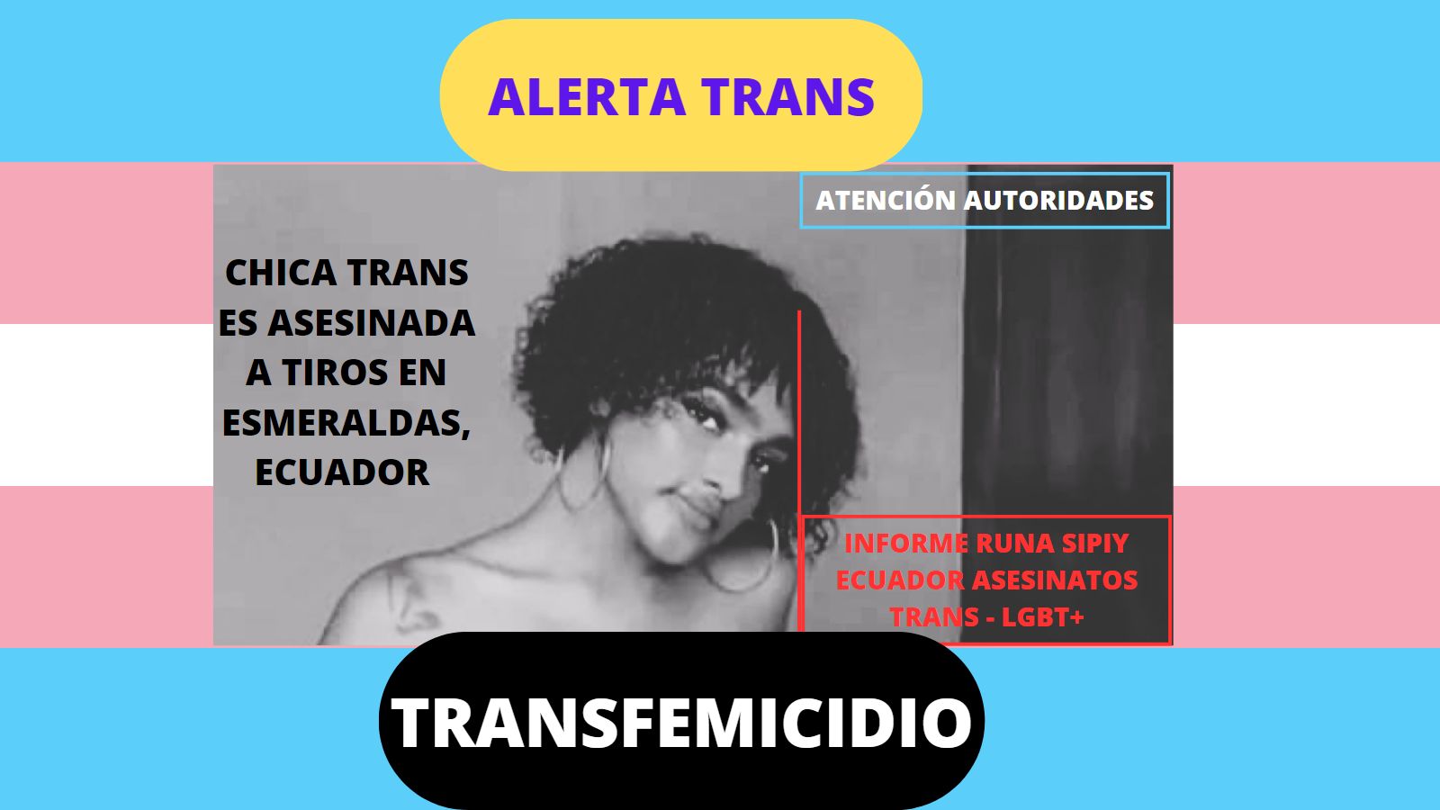 BOLETÍN DE PRENSA: CHICA TRANS ES ASESINADA A TIROS EN ESMERALDAS, ECUADOR. Transfemicidio Chica Trans Twitter